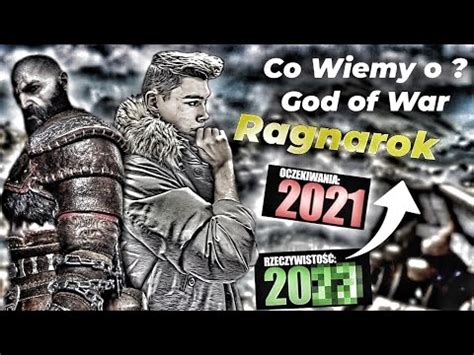 Co Wiemy O Kiedy Premiera God Of War Ragnarok Youtube