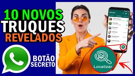 10 Truques De Whatsapp Secretos Revelados Que Todos Devem Saber