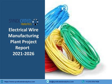 Electrical Wire Manufacturing Plant Project Report Ppt By