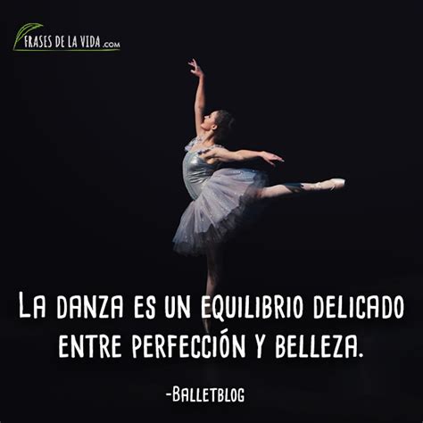 100 Frases De Ballet La Danza Clásica De Lo Sublime [con Imágenes]