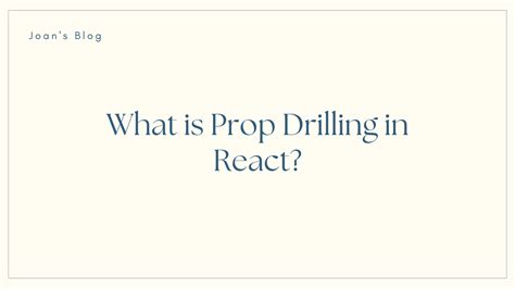 Prop Drilling In React Explained With Examples