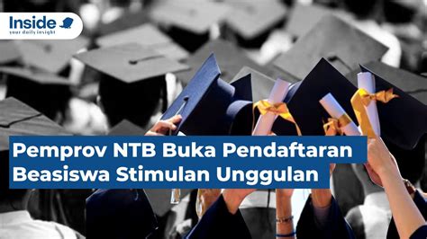 Pemprov NTB Buka Pendaftaran Beasiswa Stimulan Unggulan YouTube