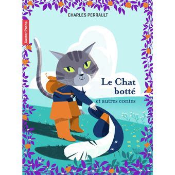 Le Chat Bott Et Autres Contes Poche Charles Perrault Gwen K Raval