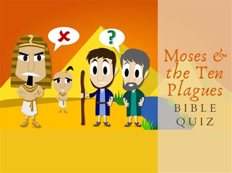 Moses & the Ten Plagues Bible Quiz – Bible Potato