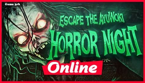 Download Escape the Ayuwoki Horror Night v0.7.7a + Online | Game3rb