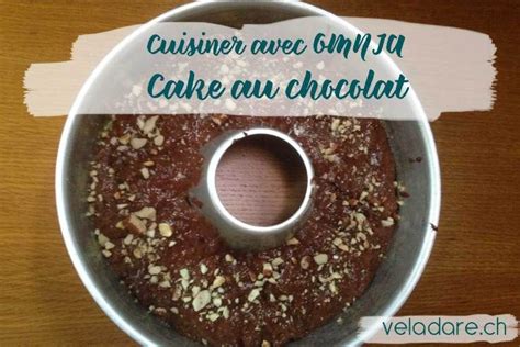 Recette OMNIA cake chocolat cacahouète banane vela dare mettre les