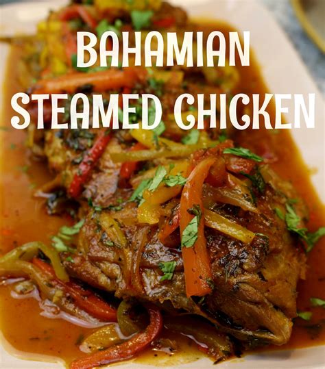 Bahamian Steamed Chicken