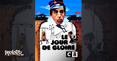 Le Jour De Gloire En Streaming Gratuit Sur C8