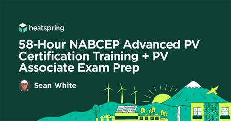 58 Hour NABCEP Advanced PV Certification Training PV Associate Exam Prep