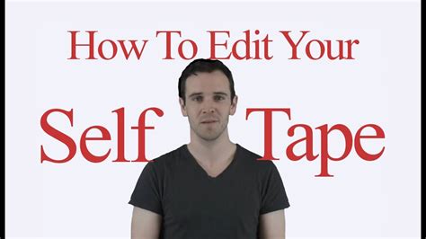 How To Edit Your Self Tape Youtube