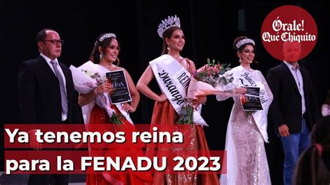 Ya Tenemos Reina Para La FENADU 2023 YouTube