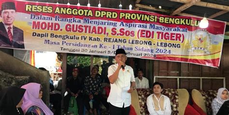 Anggota Dprd Provinsi Bengkulu Mohd Gustiadi Jaring Aspirasi