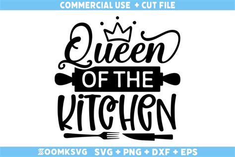 Queen Of The Kitchen Svg Baking Svg File Kitchen Svg File