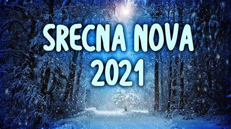 Srecna Nova 2021 Godina Youtube