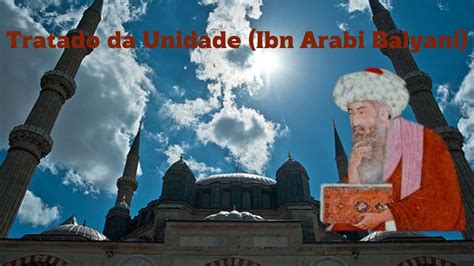 Ibn Arabi Balyani Tratado Da Unidade Udio Livro Youtube