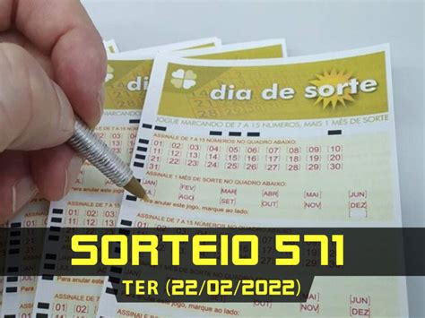 Dia De Sorte Resultado Sorteio 571 TER 22 02 22