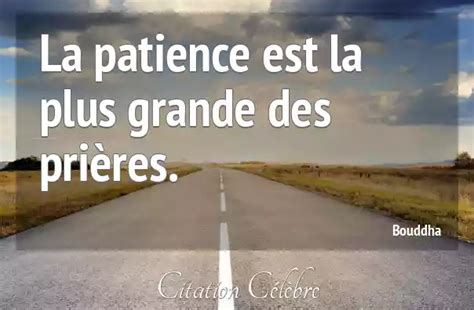 Citation Bouddha Patience La Patience Est La Plus Grande Des Prières