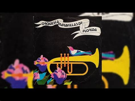 Orquesta Maravillas De Florida Full Album Vinyl Rip Youtube