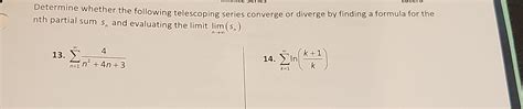 Solved Determine Whether The Following Telescoping Series Chegg