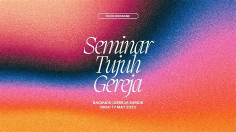 Seminar Tujuh Gereja Bagian 5 Gereja Sardis YouTube