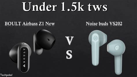 Noise Buds VS202 Vs Boult Airbass Z1 New 13mm Driver Size With Good