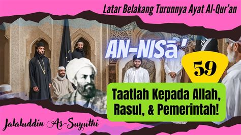 Taatlah Kepada Allah Rasul And Pemerintah Latar Belakang Turunnya Ayat 58 Surah An Nisa