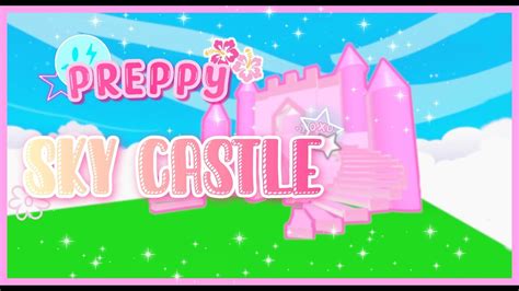 Adopt Me Preppy Sky Castle Speed Build Exterior Only Star Youtube