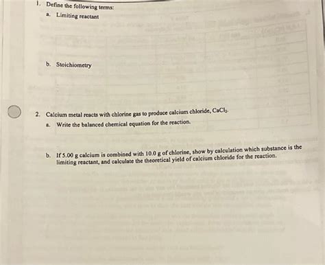 Solved 2. Calcium metal reacts with chlorine gas to produce | Chegg.com