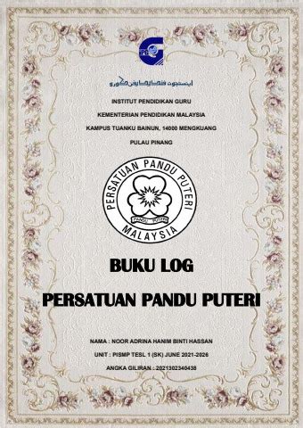 BUKU LOG PANDU PUTERI NOOR ADRINA HANIM BT HASSAN IPG Pelajar Flip