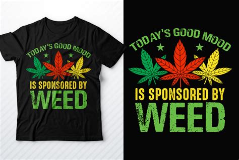 Cannabis T Shirt Weed T Shirt Design Graphic By Mitoncrr Creative