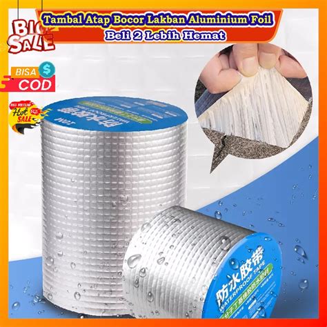 Jual Tambal Atap Bocor Lakban Aluminium Foil Anti Bocor Waterproof Tape