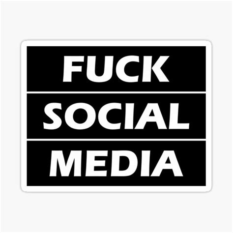 Fuck Social Media Sticker For Sale By Venturedesign Redbubble