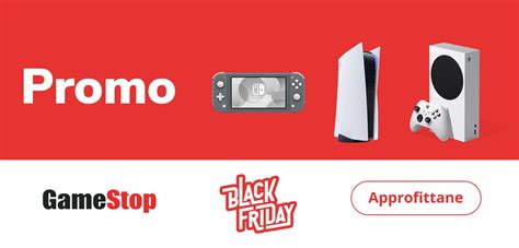 Black Friday Da GameStop Ecco Le Migliori Offerte Su Videogiochi