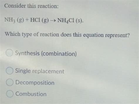 Solved Consider This Reaction Nh3 G Hcl G → Nh4cl