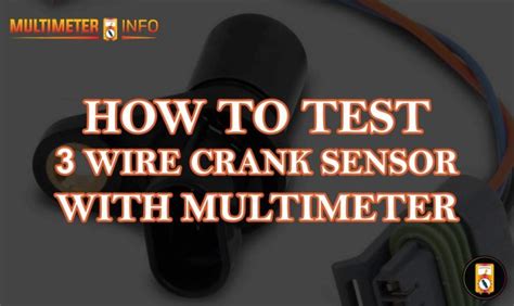 How To Test Wire Crank Sensor With Digital Multimeter