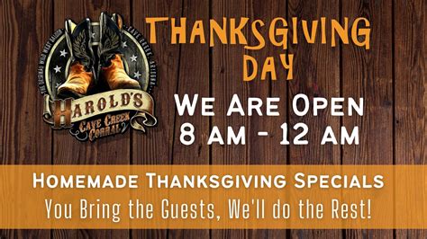 Thanksgiving Day Specials Harold S Cave Creek Corral