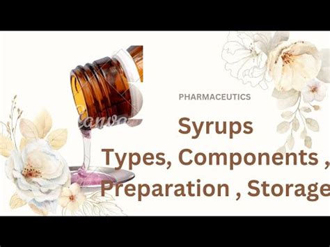 Syrups Types Of Syrup Uses Significance Methods Of Preparation