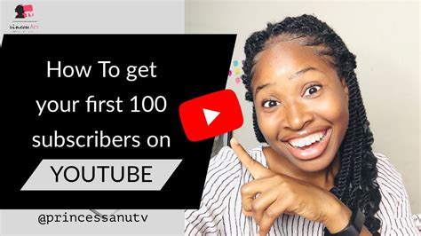 How To Get Your First 100 Subscribers On Youtube 4 Easy Steps To Take