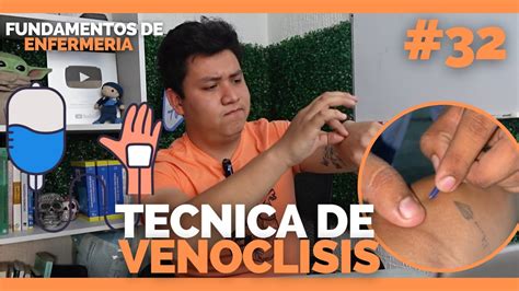 Fundamentos De Enfermeria Tecnica De Venoclisis Enfermeria Youtube