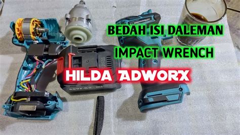 BONGKAR ISI KOMPONEN IMPACT WRENCH HILDA ADWORX YouTube