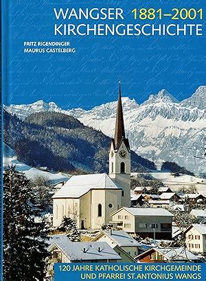 Wangser Kirchengeschichte 1881 2001 120 Jahre Katholische