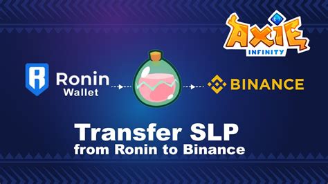 Tutorial How To Transfer SLP From Ronin To Binance Axie Infinity