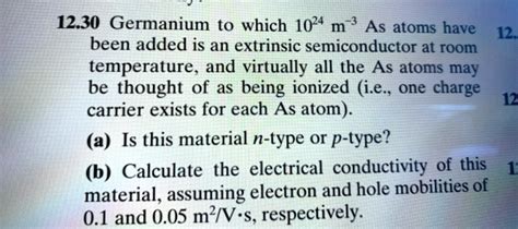 VIDEO Solution 12 30 Germanium To Which 1024 M 3 As Atoms Have Been