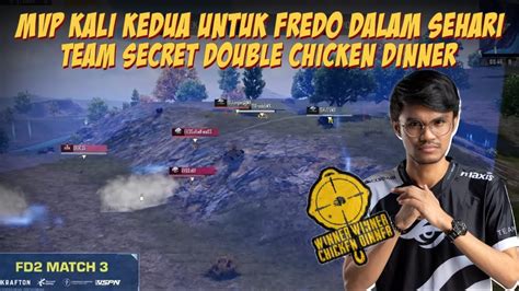 FREDO GANAS SEKALI LAGI TEAM SECRET MENUNJUKKAN KEGARANGAN MATCH 3