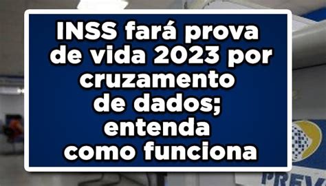 INSS fará prova de vida 2023 por cruzamento de dados