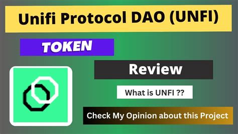 What Is Unifi Protocol DAO UNFI Coin Review About UNFI Token YouTube