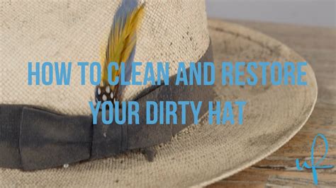 How To Clean And Restore Your Dirty Straw Hat Youtube