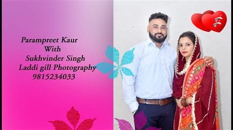 Parampreet Kaur Weds Sukhvinder Singh Wedding Day Live Laddi Gill