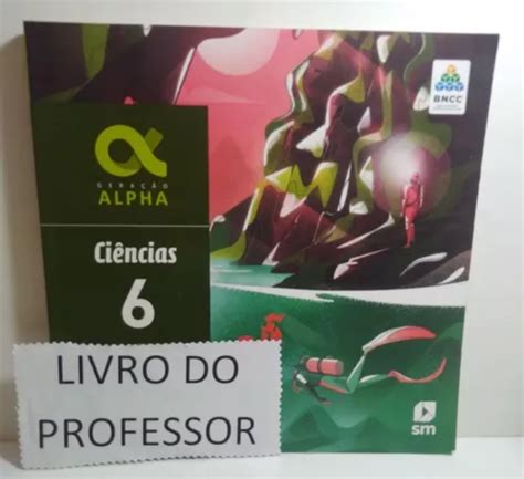 Gera O Alpha Ci Ncias Ano Livro Do Professor Parcelamento Sem Juros