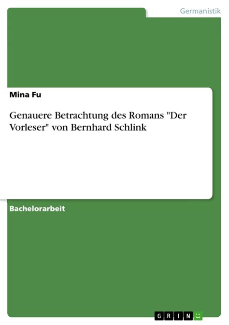 Genauere Betrachtung Des Romans Der Vorleser Von Bernhard Schlink